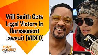 Will Smith Gets Legal Victory In Harassment Lawsuit