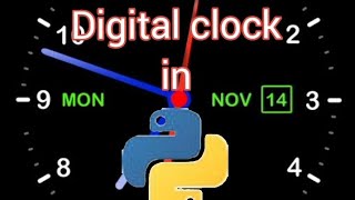 How to make digital clock in python