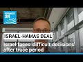 Israeli government faces &#39;difficult decisions&#39; after 4-day truce, expert says • FRANCE 24 English