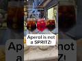 Aperol is not a SPRITZ