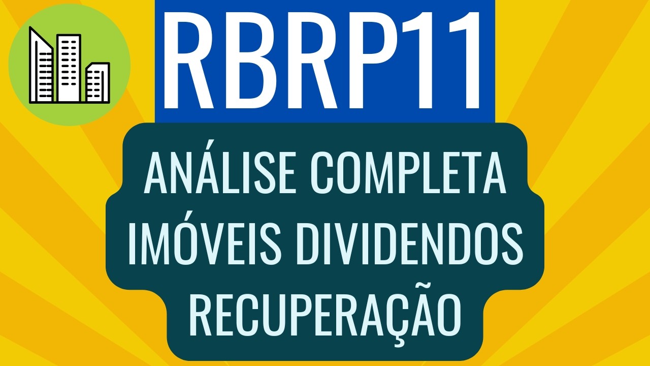 RBRP11 ATUALIZAÇÃO COMPLETA VACÂNCIA IMÓVEIS DIVIDENDOS ESTRATÉGIAS E PERSPECTIVAS
