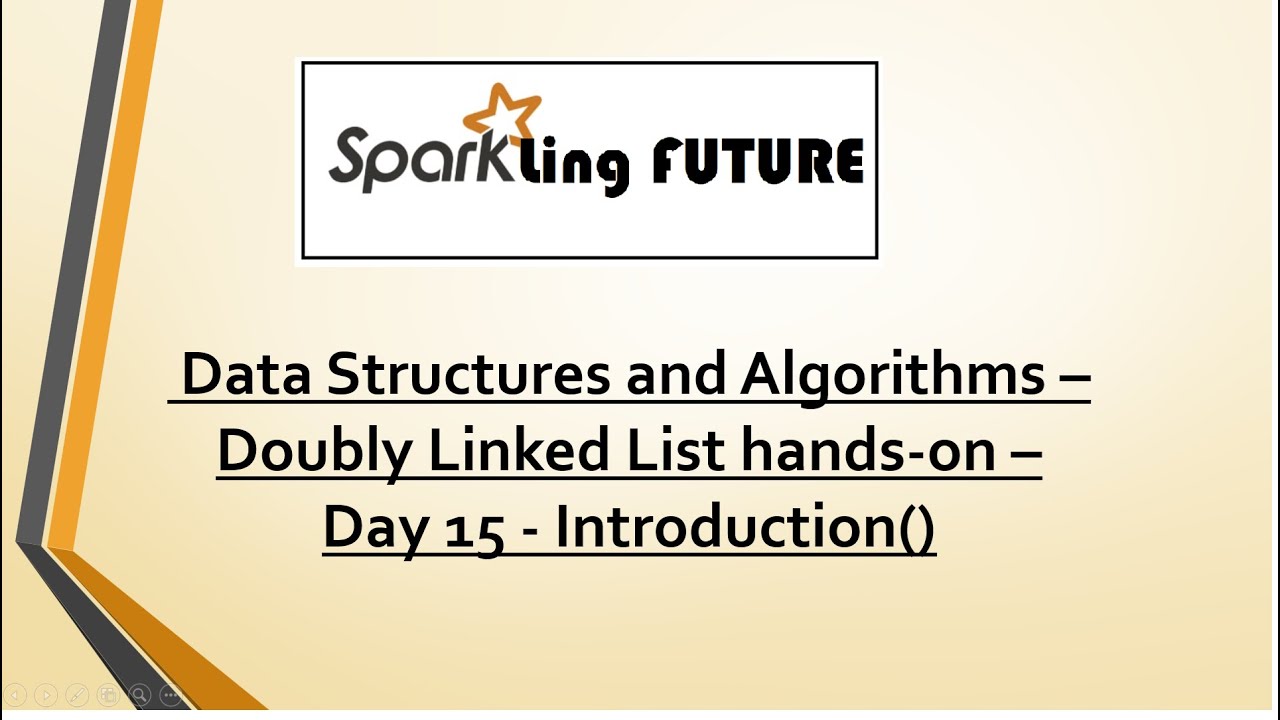Data Structures and Algorithms | Day 15 - Doubly Linked List ...