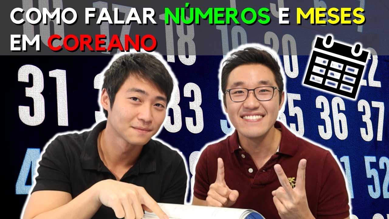 AULA 24 | NÚMEROS E MESES EM COREANO | COREANOS MIB