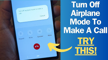 Turn Off Airplane Mode To Make A Call - Try This After Cleaning Sim
