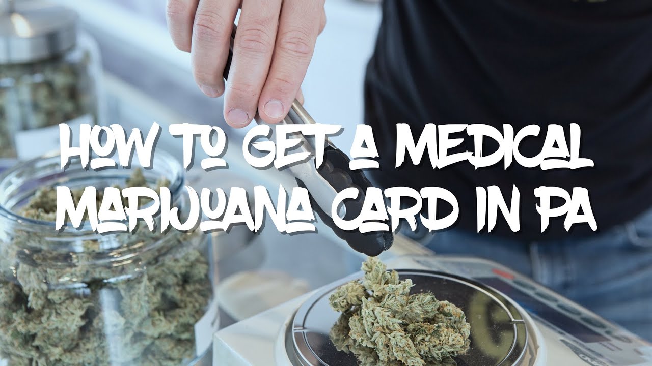 How To Get A Medical Marijuana Card In Pennsylvania YouTube