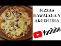 Pizzas caseras Hawaiana y Argentina