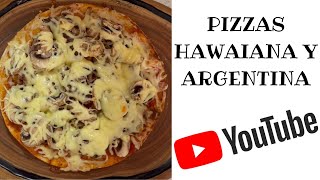 Pizzas caseras Hawaiana y Argentina