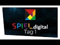 SPIEL.digital Tag 1