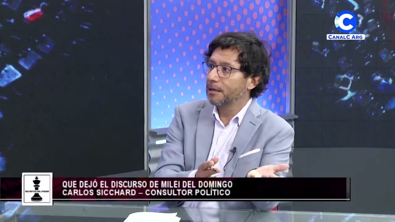 Qué dejó el discurso de Milei del domingo | Carlos Sicchar, consultor político