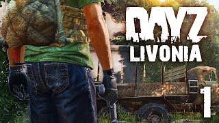 Surviving At All Costs! - DayZ Livonia - Episode 1