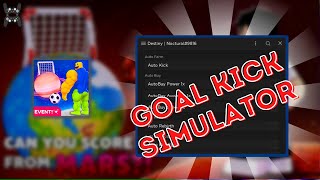 GOAL KICK SIMULATOR SCRIPT AUTO PERFECT KICK REBIRTH EGGS UPGRADES