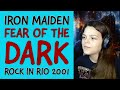 Iron Maiden  "Fear of the Dark"  (Live at Rock in Rio 2001) - REACTION