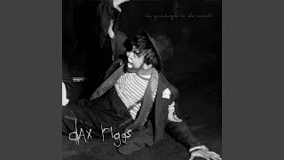 Video thumbnail of "Dax Riggs - Let Me Be Your Cigarette"