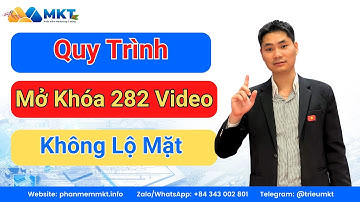 Bí quyết cách mở khóa 282 quay video : Từ A–Z quy trình kháng 282 auto duyệt