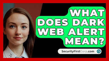 What Does Dark Web Alert Mean? - SecurityFirstCorp.com