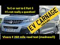 Ev carnage to e or not to e vivaro e 260 mile road test madness