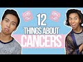 12 things YOU need to know about CANCERS ♋