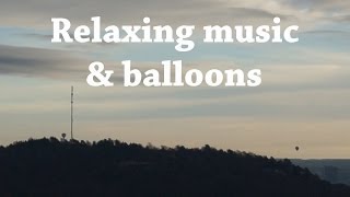 Relax or count balloons in the horizon