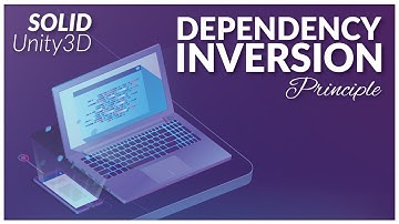 Unity3D SOLID Principles - Dependency Inversion Principle