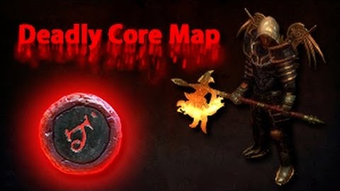 Path of Exile Deadly Core Map