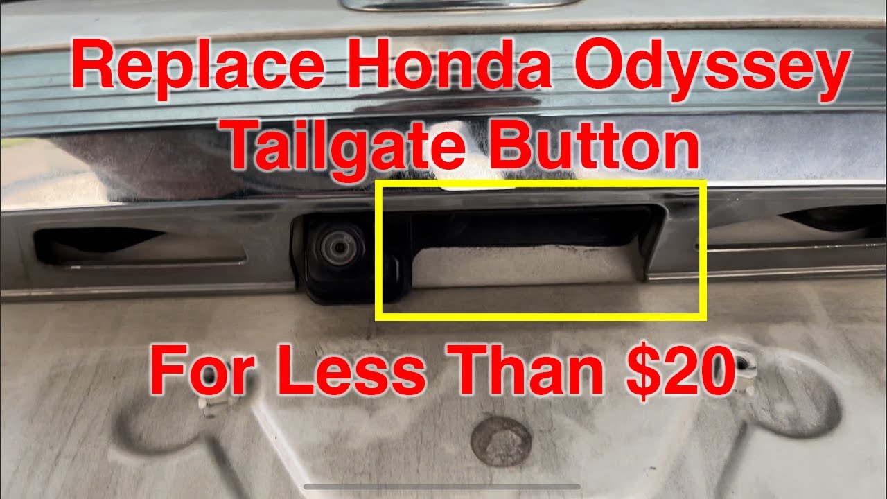 How to Fix Honda Odyssey Tailgate button for less than $20 : 2014 2015 ...