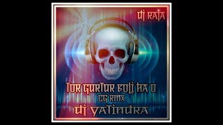 TOR GURTUR BOLI HA (CG RMX)- DJ YATINDRA AND DJ RAJA PARKHANDA