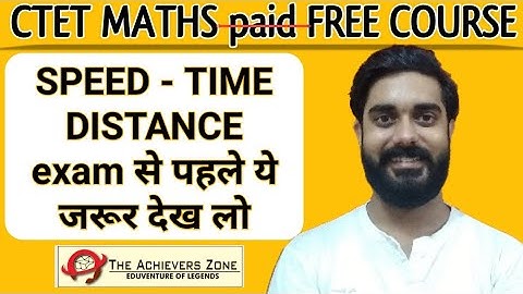 speed time distance tricks | ctet maths free batch | vivek sir , the achievers zone | ctet, tet 2020