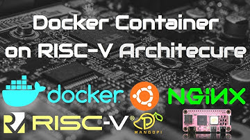 Docker Container on RISC-V Architecture | RISC-V #2  | @ioinfinity