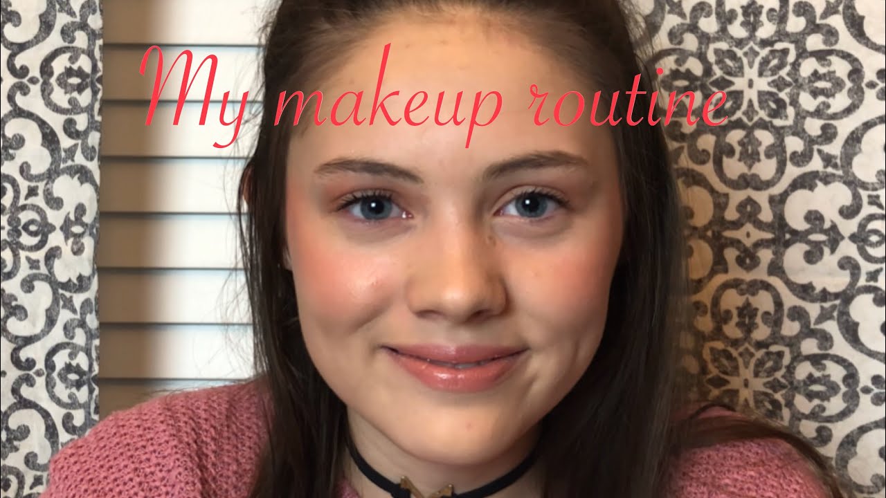 My Makeup Routine - YouTube