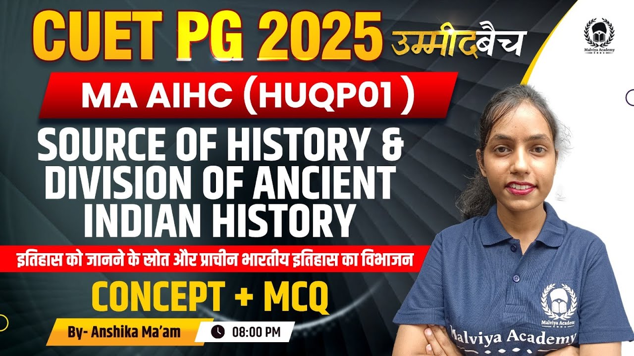 CUET PG 2025 MA AIHC | Source Of History & Division of Ancient Indian ...