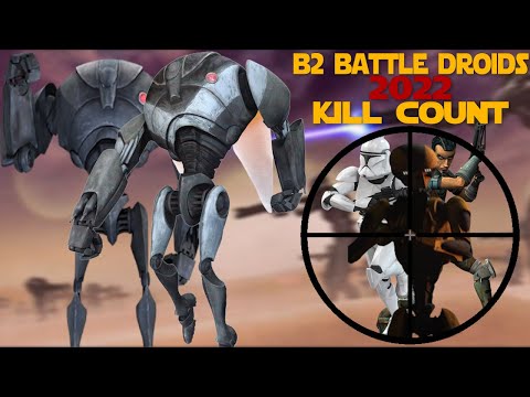 B2 Super Battle Droid Kill Count 2022 On Screen