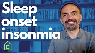 Insomnia insight #461: Sleep onset insomnia  what it IS and what to DO.