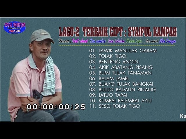 10 cipt : SYAIFUL KAMPAR  is the best sepanjang waktu ( lagu ocu ) class=