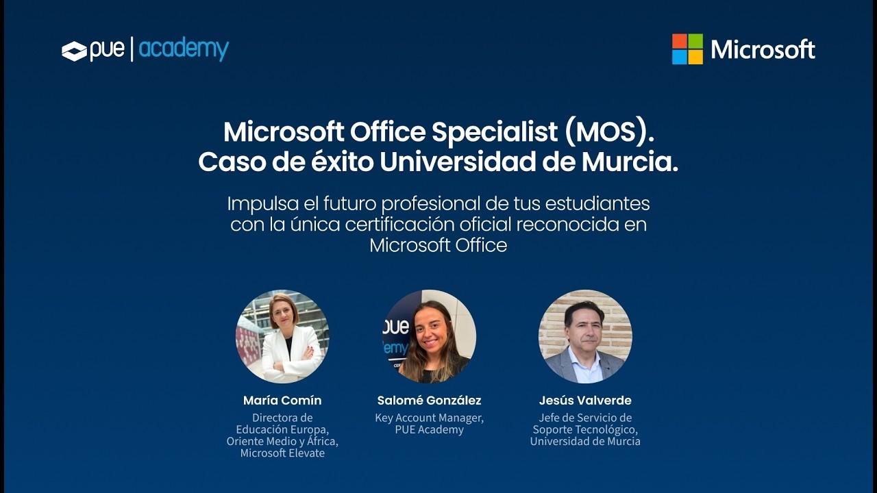 Microsoft Office Specialist (MOS) Program. Caso de éxito Universidad de Murcia
