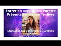 Entretien avec nelva parette  prsentation de son 1er livre starseeds les guerriers de lumiere