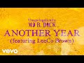 Mo B Dick ANOTHER YEAR Official Video Ft LeeCo Brown mp3