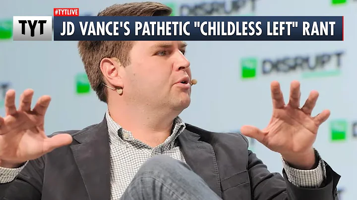 JD Vance: "Childless Left" Is Ruining America!