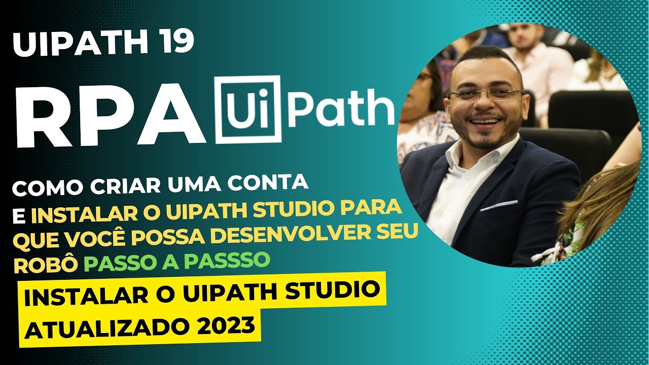 Tutorial Uipath 19 Como Criar uma Conta na UiPath e Instalar o UiPath ...