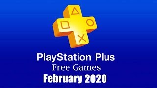 PlayStation Plus Free Games - February 2020 PlayStation Plus Free Games - February 2020