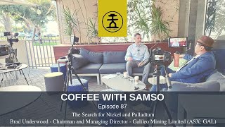 The Search for Nickel and Palladium - A Methodical Exploration Strategy - Galileo Mining Ltd - Ep 87