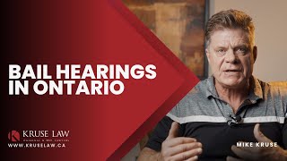 BAIL HEARING IN ONTARIO   HOW MANY ARE THERE? HOW LONG DO THEY TAKE?