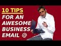 10 Tips for Writing an AWESOME BUSINESS EMAIL