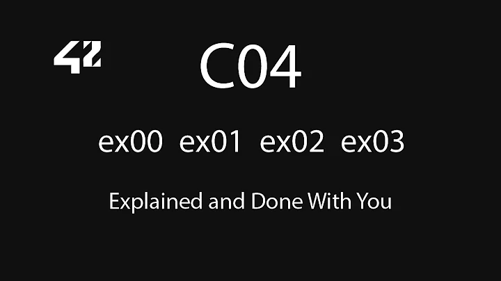 42 Pscine | C04 Explained and Done With You