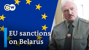 EU approves new sanctions on Belarus - What impact will they have? | DW News