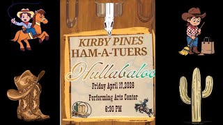 Kirby Pines Ham-A-Tuers Present “ Hullabaloo”￼