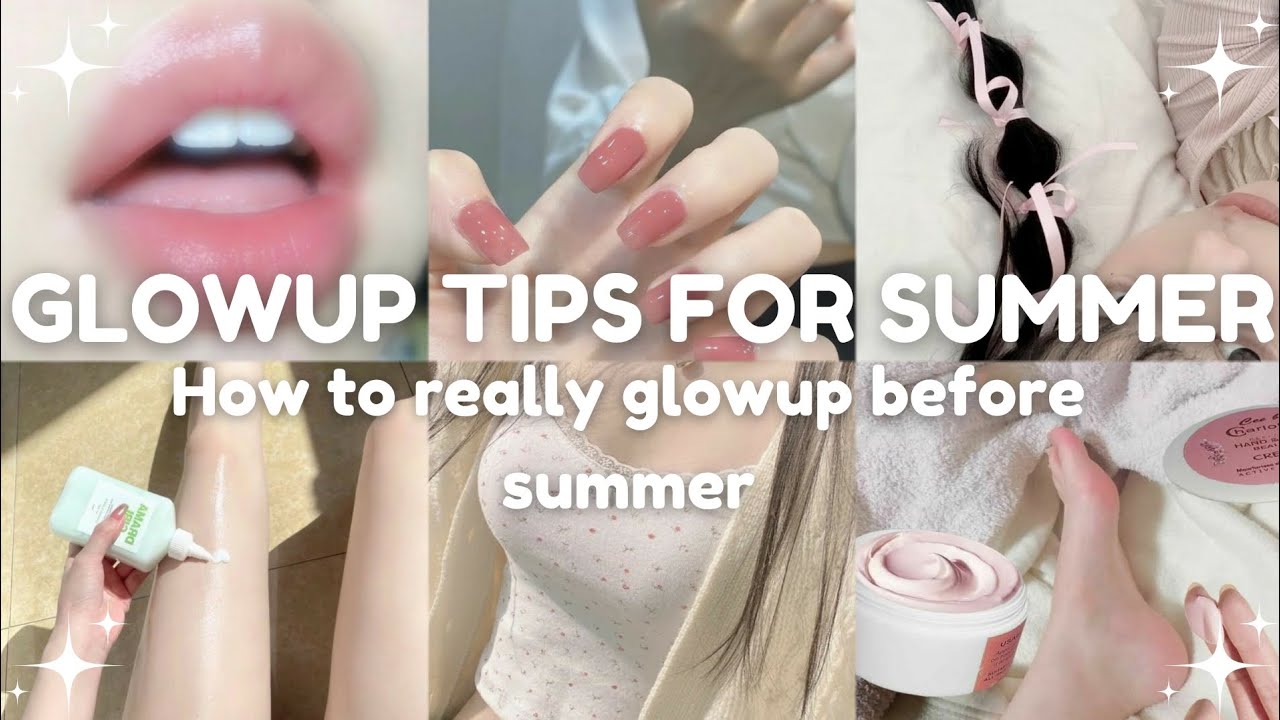 HOW TO GLOW UP BEFORE SUMMER 🌷 || Glow up tips for summer - YouTube