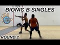 Bionic b singles  round 2 rob a vs saeed