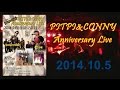 Rock&#39;in KOSHIGAYA~PITPI&amp;CONNY Anniversary Live~2014.10.5