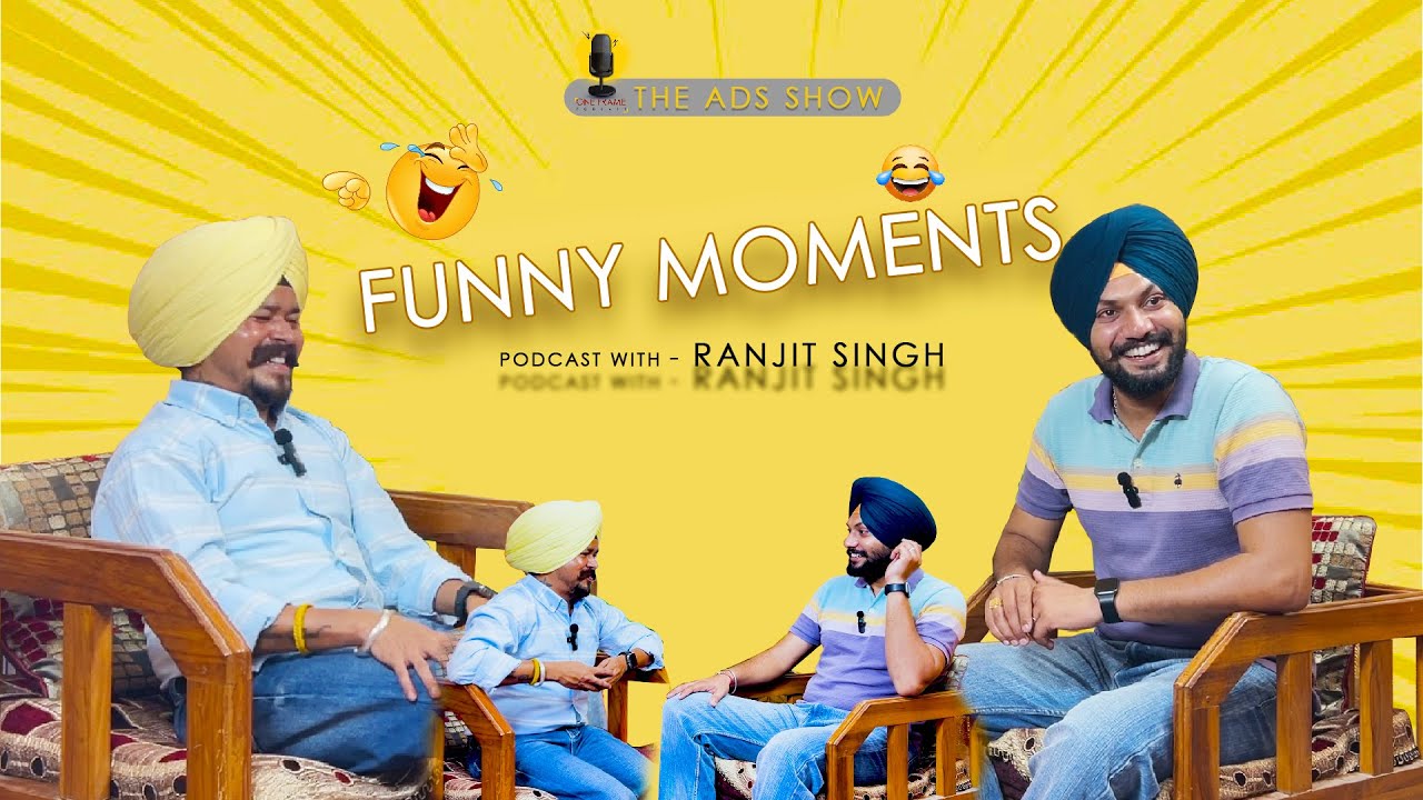 Funny Moments with Ranjit Singh | Struggling in the film industry | 