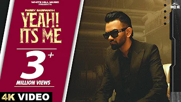 Yeah! Its Me (Official Video) Parry Sarpanch | Punjabi Songs 2023 | Punjabi Songs This Week